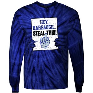 Heyharbaugh Steal This Tie-Dye Long Sleeve Shirt