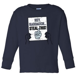 Heyharbaugh Steal This Toddler Long Sleeve Shirt