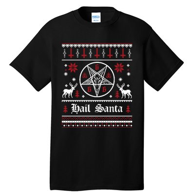 Hail Santa Ugly Christmas Funny Gift Tall T-Shirt