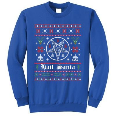 Hail Santa Ugly Christmas Sweater Gift Tall Sweatshirt