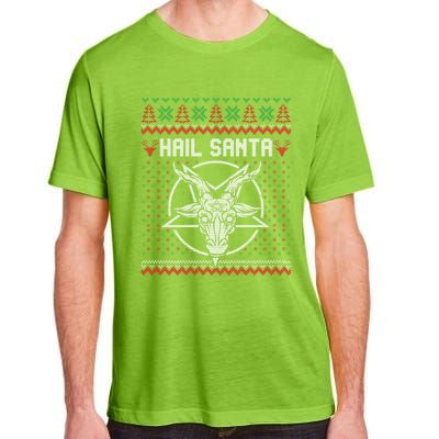 Hail Santa Ugly Festive Graphic Great Gift Adult ChromaSoft Performance T-Shirt