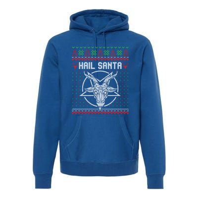 Hail Santa Ugly Festive Graphic Great Gift Premium Hoodie