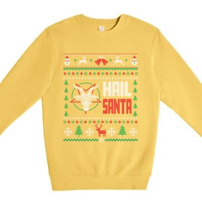 Hail Santa Ugly Christmas Gift Premium Crewneck Sweatshirt