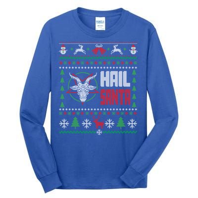 Hail Santa Ugly Christmas Gift Tall Long Sleeve T-Shirt