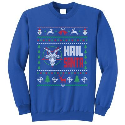 Hail Santa Ugly Christmas Gift Tall Sweatshirt