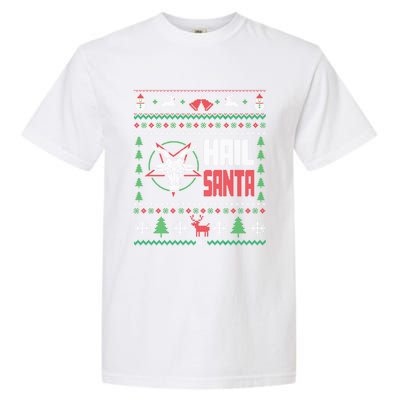 Hail Santa Ugly Christmas Gift Garment-Dyed Heavyweight T-Shirt