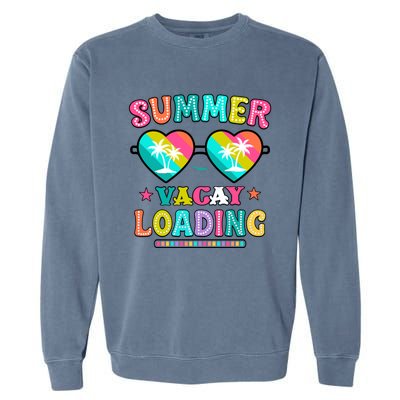 Happy Summer Vacay Loading Teacher End Of School Year Great Gift Garment-Dyed Sweatshirt