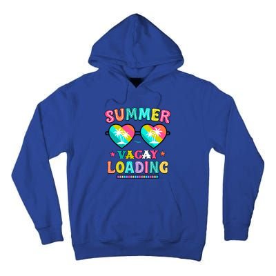 Happy Summer Vacay Loading Teacher End Of School Year Great Gift Tall Hoodie