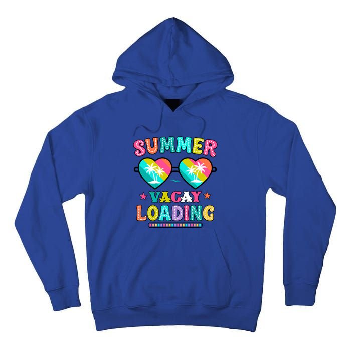 Happy Summer Vacay Loading Teacher End Of School Year Great Gift Tall Hoodie