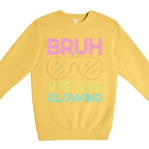 Hello Summer Vacation Trips Bruh We Are Glowing Sunglasses Gift Premium Crewneck Sweatshirt