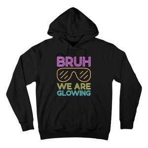 Hello Summer Vacation Trips Bruh We Are Glowing Sunglasses Gift Hoodie