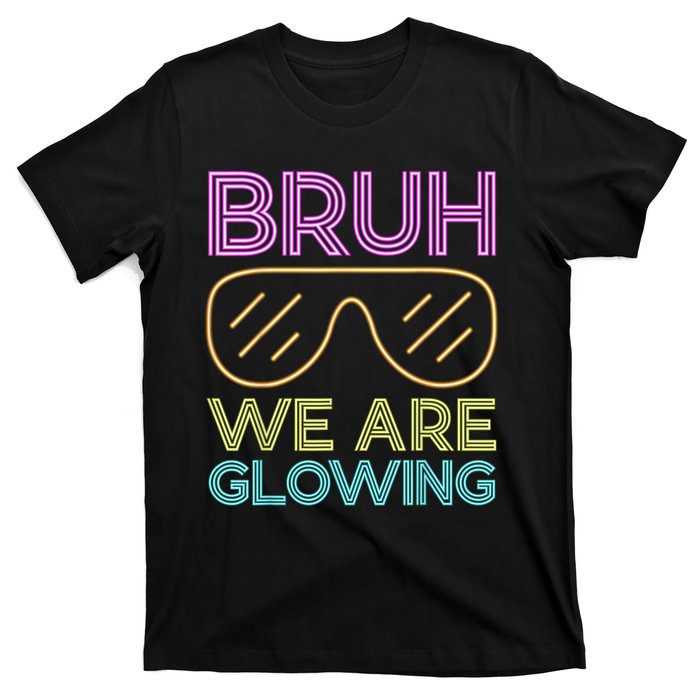 Hello Summer Vacation Trips Bruh We Are Glowing Sunglasses Gift T-Shirt