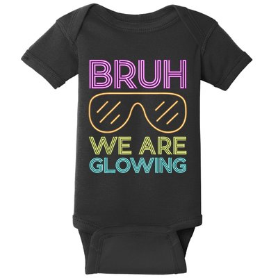 Hello Summer Vacation Trips Bruh We Are Glowing Sunglasses Gift Baby Bodysuit