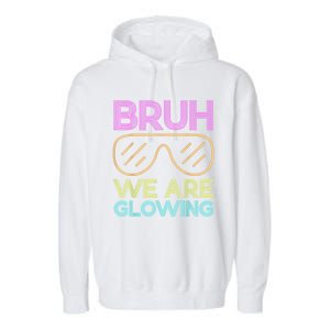 Hello Summer Vacation Trips Bruh We Are Glowing Sunglasses Gift Garment-Dyed Fleece Hoodie