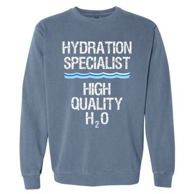 Hydration Specialist Waterboy Team Manager Garment-Dyed Sweatshirt