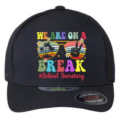 Hello Summer We Are On A Break School Secretary Summer Break Flexfit Unipanel Trucker Cap