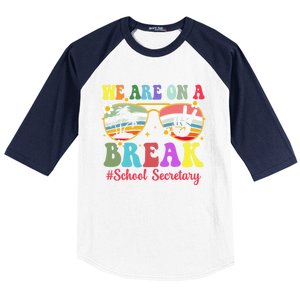 Hello Summer We Are On A Break School Secretary Summer Break Baseball Sleeve Shirt