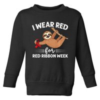 Hanging Sloth We Wear Red For Red Ribbon Week Awareness Toddler Sweatshirt