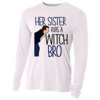 Her Sister Was A Witch Bro She Came Down In A Bubble Funny Cooling Performance Long Sleeve Crew