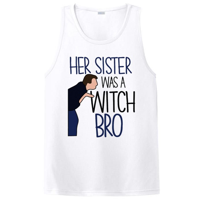 Her Sister Was A Witch Bro She Came Down In A Bubble Funny PosiCharge Competitor Tank