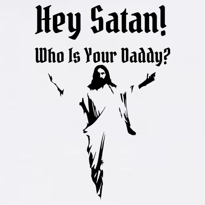 Hey Satan Who Is Your Daddy Cooling Performance Crew T-Shirt