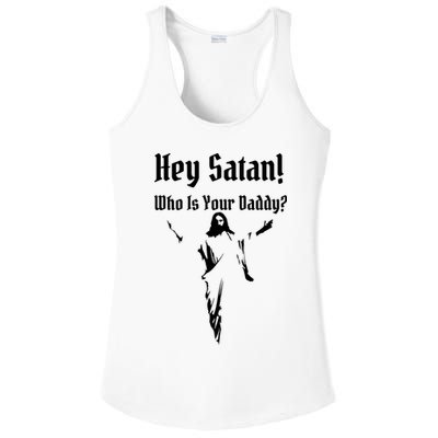 Hey Satan Who Is Your Daddy Ladies PosiCharge Competitor Racerback Tank