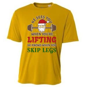 He Sees You When YouRe Lifting He Knows When You Skip Legs Cooling Performance Crew T-Shirt