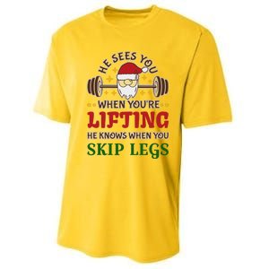 He Sees You When YouRe Lifting He Knows When You Skip Legs Performance Sprint T-Shirt