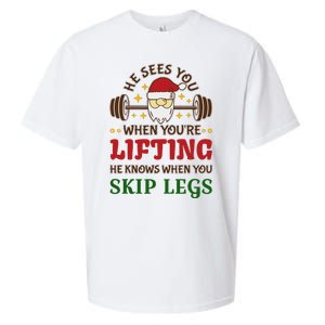 He Sees You When YouRe Lifting He Knows When You Skip Legs Sueded Cloud Jersey T-Shirt