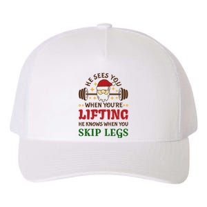 He Sees You When YouRe Lifting He Knows When You Skip Legs Yupoong Adult 5-Panel Trucker Hat