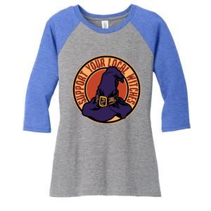 Halloween Support Your Local Witches Funny Gift Women's Tri-Blend 3/4-Sleeve Raglan Shirt