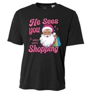 He Sees You When You Are Shopping Christmas Holiday Santa Claus Cooling Performance Crew T-Shirt