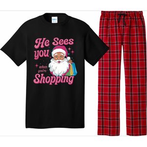 He Sees You When You Are Shopping Christmas Holiday Santa Claus Pajama Set