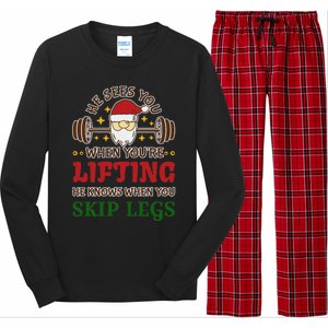 He Sees You When YouRe Lifting He Knows When You Skip Legs Long Sleeve Pajama Set