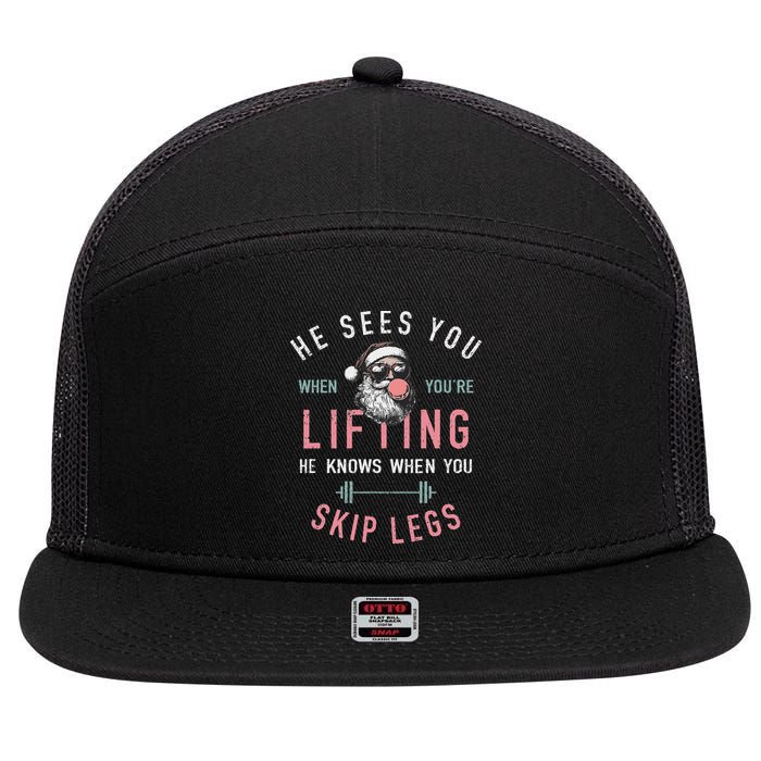 He Sees You When YouRe Lifting Skip Legs Santa Christmas 7 Panel Mesh Trucker Snapback Hat