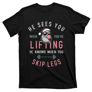 He Sees You When YouRe Lifting Skip Legs Santa Christmas T-Shirt