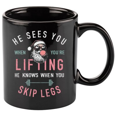 He Sees You When YouRe Lifting Skip Legs Santa Christmas 11oz C Handle Ceramic Mug