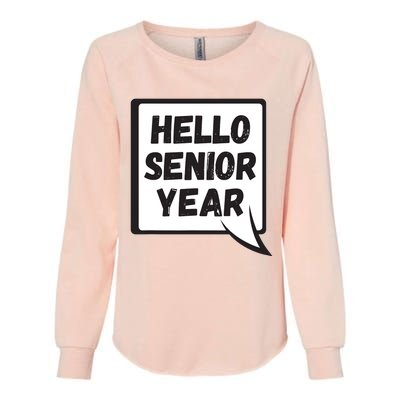 Hello Senior Year Gift Graduation Gift Womens California Wash Sweatshirt