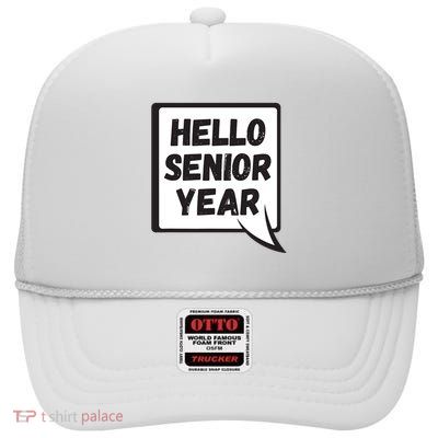 Hello Senior Year Gift Graduation Gift High Crown Mesh Back Trucker Hat