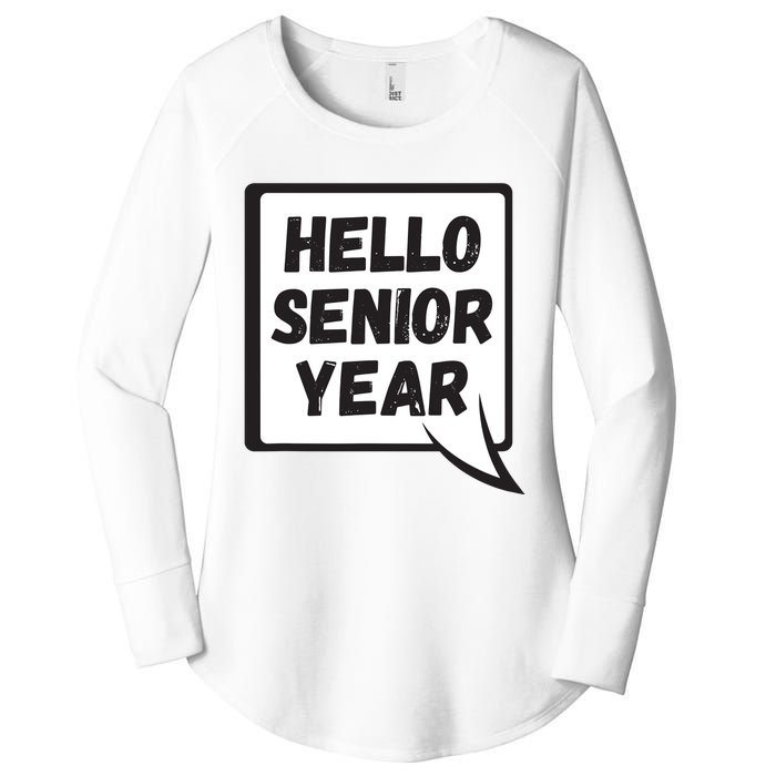 Hello Senior Year Gift Graduation Gift Women's Perfect Tri Tunic Long Sleeve Shirt