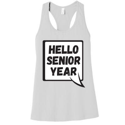 Hello Senior Year Gift Graduation Gift Women's Racerback Tank