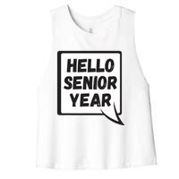 Hello Senior Year Gift Graduation Gift Women's Racerback Cropped Tank