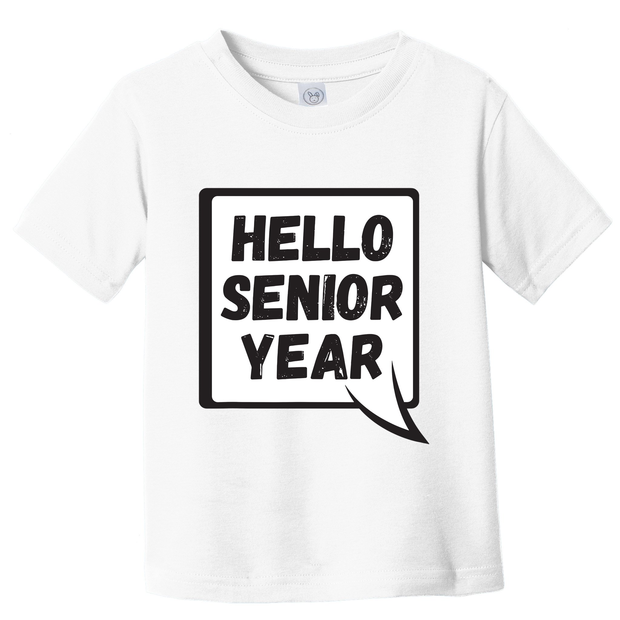 Hello Senior Year Gift Graduation Gift Toddler T-Shirt