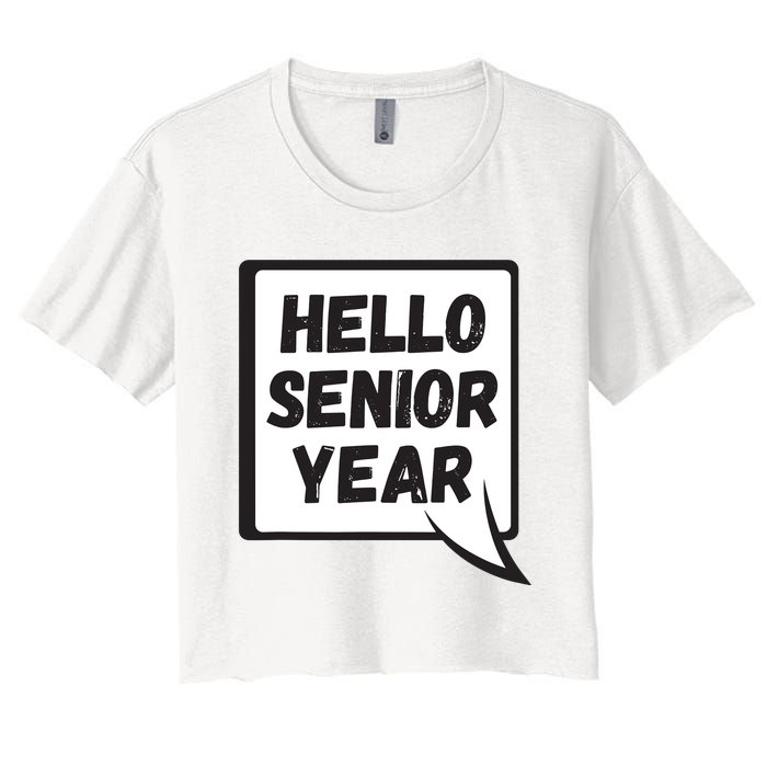 Hello Senior Year Gift Graduation Gift Women's Crop Top Tee