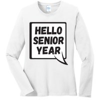 Hello Senior Year Gift Graduation Gift Ladies Long Sleeve Shirt