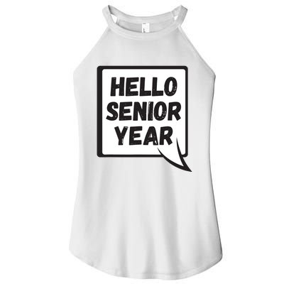 Hello Senior Year Gift Graduation Gift Women's Perfect Tri Rocker Tank