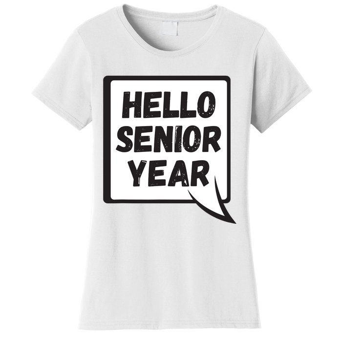 Hello Senior Year Gift Graduation Gift Women's T-Shirt