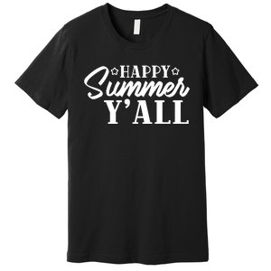 Happy Summer YAll Graphic Premium T-Shirt