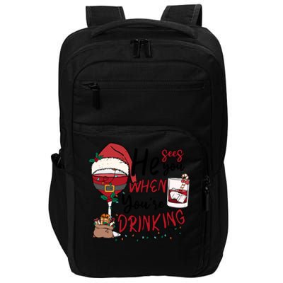 He Sees You When You're Drinking Funny Santa Hat Christmas Lights Impact Tech Backpack