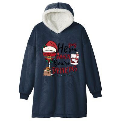 He Sees You When You're Drinking Funny Santa Hat Christmas Lights Hooded Wearable Blanket